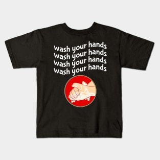 Wash Your Hands Kids T-Shirt